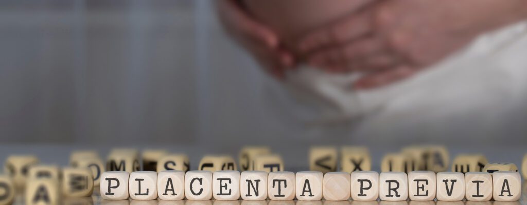 placenta previa dos and donts your self care plan